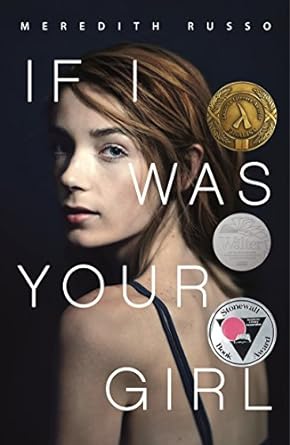 If I Was Your Girl by Meredith Russo - A teenage girl looks at the reader against a black background over her shoulder