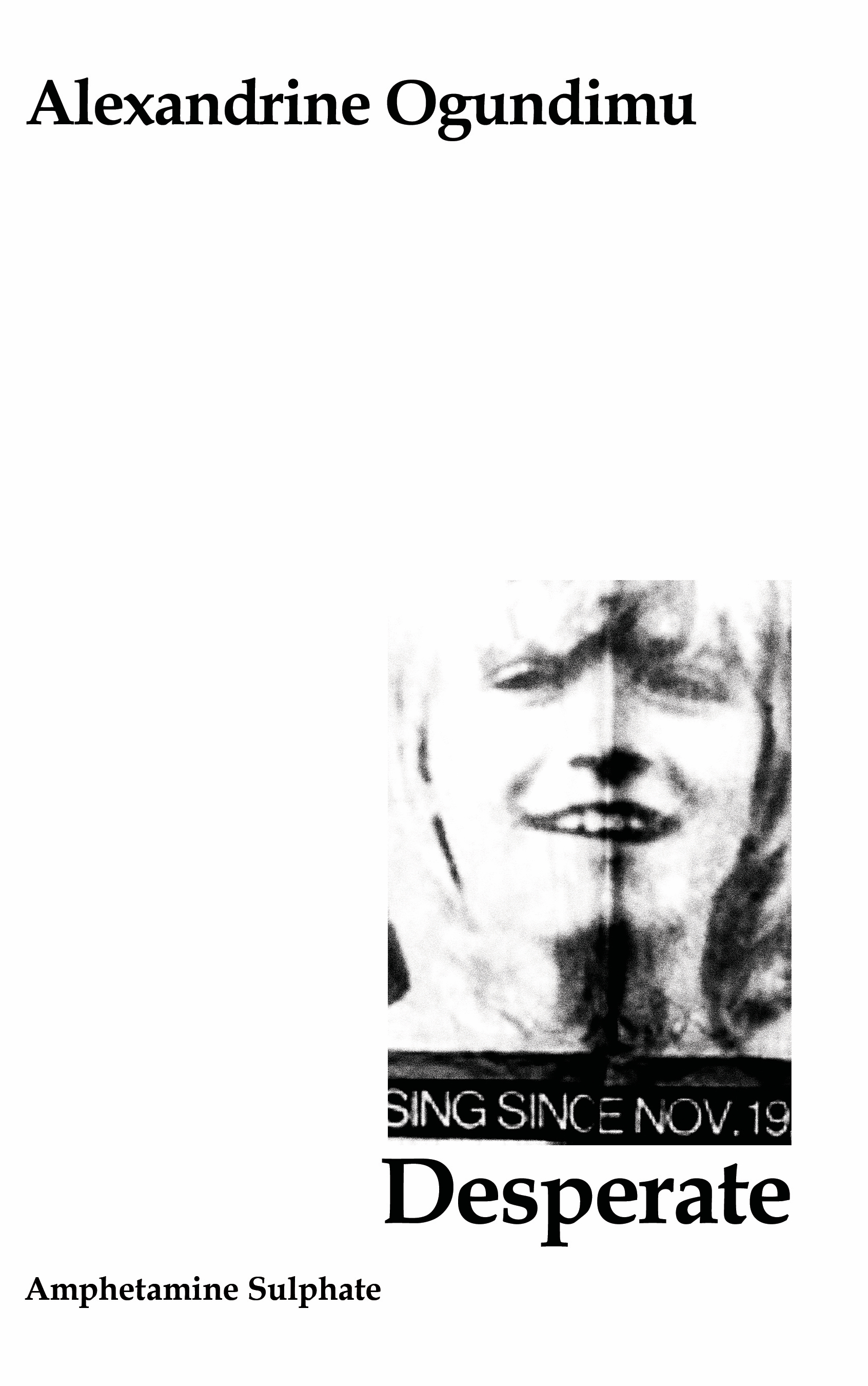 Desperate by Alexandrine Ogundimu has a faded old photograph of an androgynous person on the cover