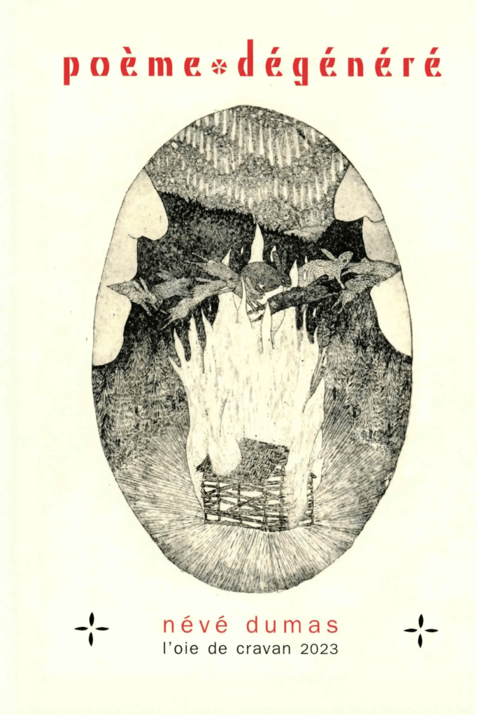 Poème dégénéré - Névé Dumas
cover art depicts rabbits jumping out of one person's mouth like vomit and into another person's mouth over a burning barn