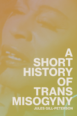 a short history of transmisogyny by jules gill peterson has a photo of a black transfemme faded out by a bronze sheen