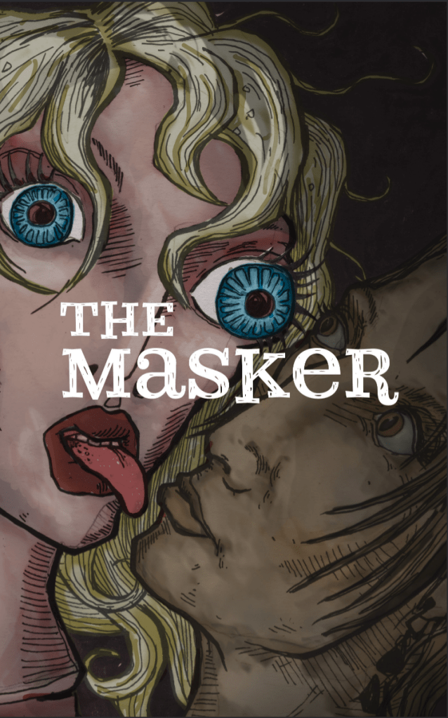 The Masker by Torrey Peters depicts an unsettling blonde woman with too-wide and blank blue eyes and an impossibly angled tongue trying to 'kiss' a person of ambiguous gender.  It's almost like a medieval painting.