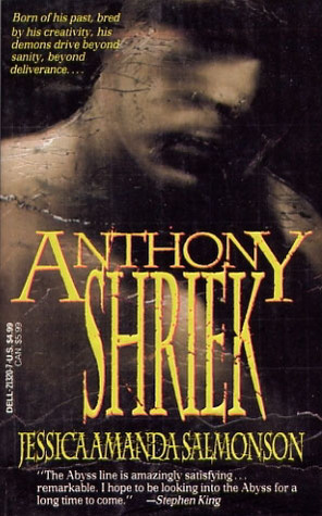 Anthony Shriek by Jessica Amanda Salmonson has an oil painting of a blurred man that looks weathered by age.  There's a Stephen King blurb on the cover.