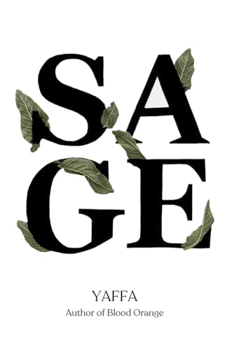 Sage by Yaffa As. Cover has the title in boldface font with sage leaves growing from the text.