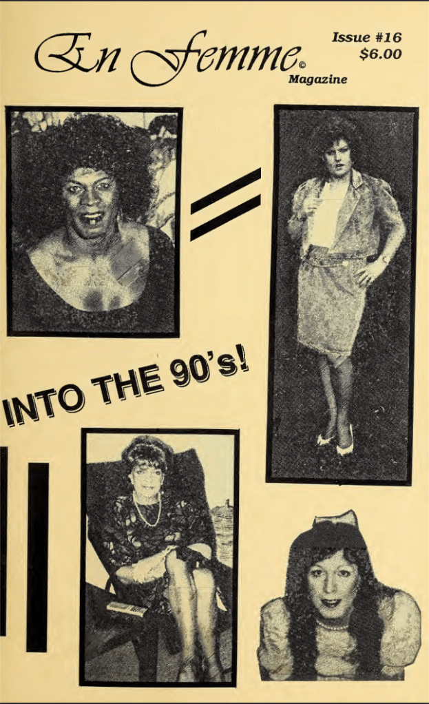 The cover of En Femme Issue #16, titled Into the 90s! Four transfemmes are featured on the cover. Roberta's headshot is in the upper left.